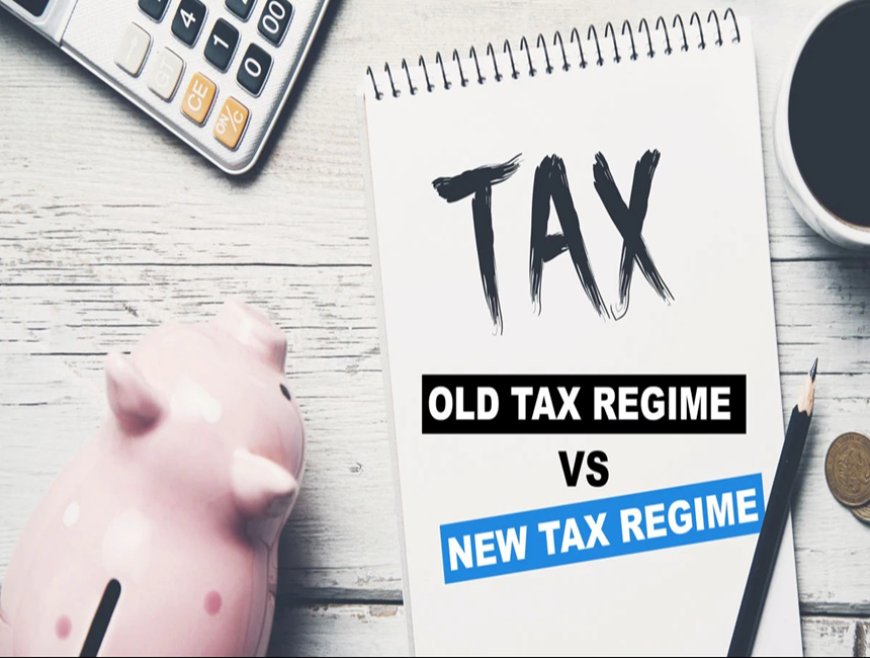 Maximizing Tax Benefits Under Different Tax Regimes: Choosing the Right Regime (Old vs. New) for Indian Taxpayers