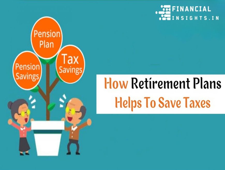 Tax Benefits on Retirement Investments in India: Your Golden Years, Secured