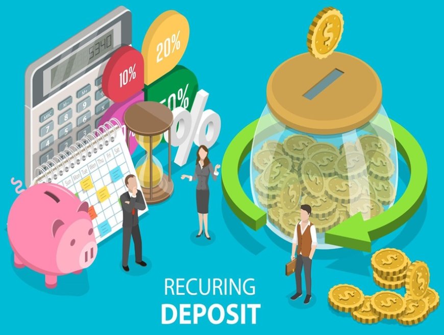 Recurring Deposit (RD) Accounts in India: Your Ultimate Guide
