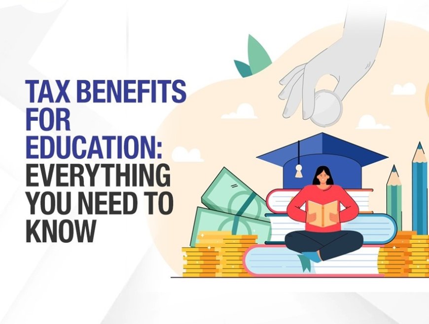 Tax Benefits on Education Loans in India: Your Complete Guide to Section 80E