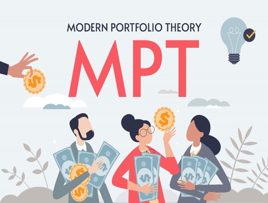 Modern Portfolio Theory (MPT): Building Your Optimal Portfolio