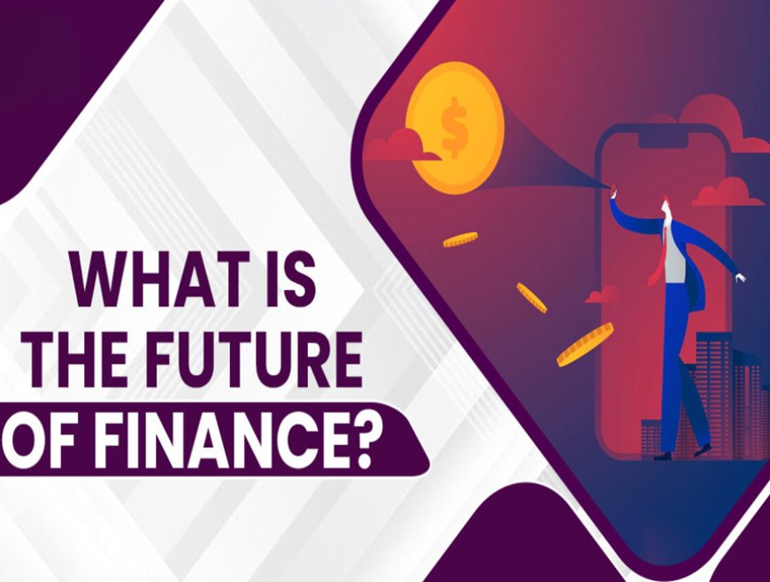 The Future of Finance in India: Trends to Watch Out For