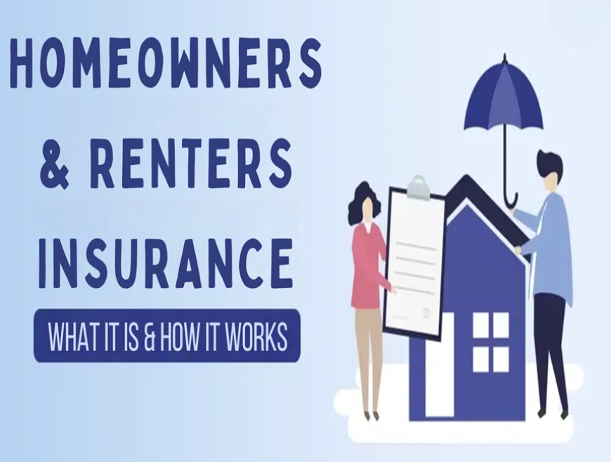 Homeowners and Renters Insurance: Coverage Basics for Indian Households